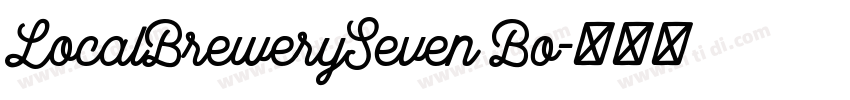 LocalBrewerySeven Bo字体转换 LocalBrewerySeven Bo字体转换